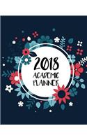 Academic Planner 2018: Weekly and Monthly Planner - 12 Month (Jan 2018 - Dec 2018): Volume 1