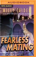 Fearless Mating