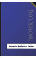 Rendering Equipment Tender Work Log: Work Journal, Work Diary, Log - 126 pages, 6 x 9 inches