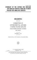 Oversight of the Centers for Medicare and Medicaid Services