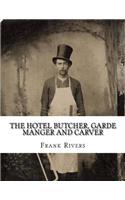 Hotel Butcher, Garde Manger and Carver