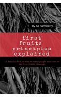 First Fruits Principles Explained: Why the Church misses out on the REAL reason of not seeing God's provisional blessings for His People in their lives.