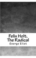 Felix Holt, the Radical