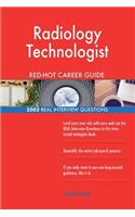 Radiology Technologist RED-HOT Career Guide; 2502 REAL Interview Questions