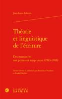 Theorie Et Linguistique de l'Ecriture