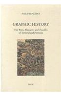 Graphic History: The Wars, Massacres and Troubles of Tortorel and Perrissin