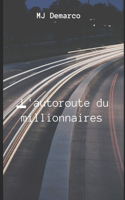 L'autoroute du Millionnaires