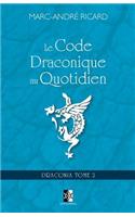 Le Code Draconique au Quotidien