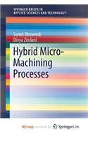 Hybrid Micro-Machining Processes