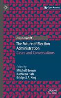 Future of Election Administration