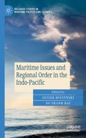 Maritime Issues and Regional Order in the Indo-Pacific