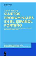 Sujetos Pronominales En El Espanol Porteno Implicaciones Pragmaticas En La Interfaz Sintactico-Fonologica
