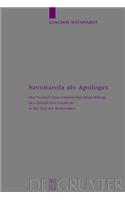 Savonarola als Apologet: Der Versuch einer empirischen Begründung des christlichen Glaubens in der Zeit der Renaissance(83 Arbeiten zur Kirchengeschichte)