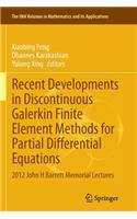 Recent Developments in Discontinuous Galerkin Finite Element Methods for Partial Differential Equations