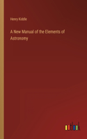 New Manual of the Elements of Astronomy