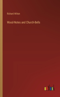 Wood-Notes and Church-Bells