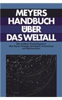 Meyers Handbuch Uber Das Weltall.: 5., Neu. Bearb. Und Wesentlich Erw. Auflage