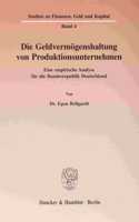 Die Geldvermogenshaltung Von Produktionsunternehmen