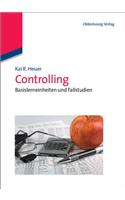 Controlling: Basislerneinheiten Und Fallstudien
