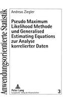 Pseudo Maximum Likelihood Methode Und Generalised Estimating Equations Zur Analyse Korrelierter Daten