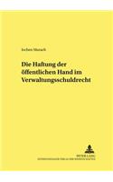 Die Haftung Der Oeffentlichen Hand Im Verwaltungsschuldrecht