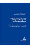 Geisteswissenschaftliche Paedagogik, Krieg Und Nationalsozialismus