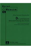 Die Unterlassene Befunderhebung Des Arztes