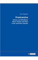 Prostranstvo: Intimer und oeffentlicher Raum, Kosmos und Chaos in der russischen Literatur(German)