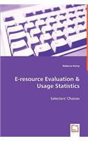 E-resource Evaluation & Usage Statistics - Selectors' Choices