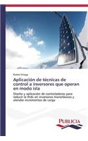 Aplicación de técnicas de control a inversores que operan en modo isla