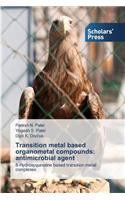 Transition metal based organometal compounds