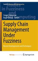 Supply Chain Management Under Fuzziness