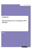 The Introduction of a Compulsory DNA Database