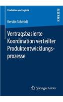 Vertragsbasierte Koordination Verteilter Produktentwicklungsprozesse