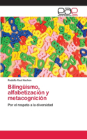 Bilingüismo, alfabetización y metacognición