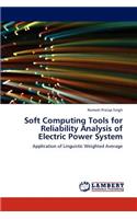 Soft Computing Tools for Reliability Analysis of Electric Power System