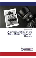 Critical Analysis of the Mass Media Freedom in Uganda