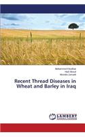 Recent Thread Diseases in Wheat and Barley in Iraq