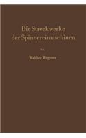 Die Streckwerke der Spinnereimaschinen