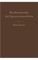 Die Streckwerke Der Spinnereimaschinen