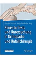 Klinische Tests Und Untersuchung in Orthopädie Und Unfallchirurgie