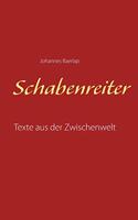 Schabenreiter: Texte aus der Zwischenwelt