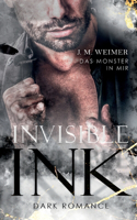 Invisible Ink: Das Monster in mir: Enemies to Lovers, Dark Romance
