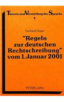 «Regeln Zur Deutschen Rechtschreibung» Vom 1. Januar 2001