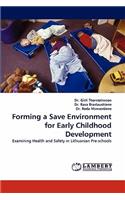 Forming a Save Environment for Early Childhood Development