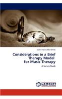 Considerations in a Brief Therapy Model for Music Therapy