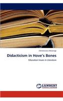 Didacticism in Hove's Bones