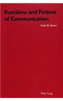 Functions and Fictions of Communication