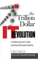 Trillion Dollar It Revolution