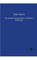 moderne Kriegsrecht der civilisierten Staatenwelt